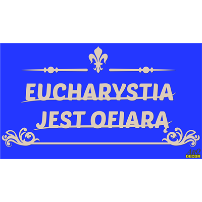 EUCHARYSTIA JEST OFIARĄ - cytat eucharystyczny xps NR 03