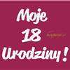 Moje 10-100 Urodziny. Napis styropianowy, dekoracje na osiemnastkę (NA ZAMÓWIENIE).