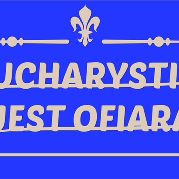 EUCHARYSTIA JEST OFIARĄ - cytat eucharystyczny xps NR 03